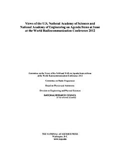 Views of the U.S. National Academy of Sciences and National Academy of Engineering on Agenda Items at Issue at the World Radiocommunication Conference 2012