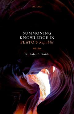 Summoning Knowledge in Plato\'s Republic