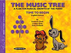 The Music Tree: English Edition Student\'s Book, Time to Begin