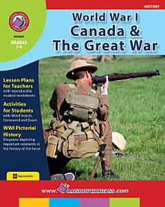 World War I: Canada & The Great War Gr. 7-9