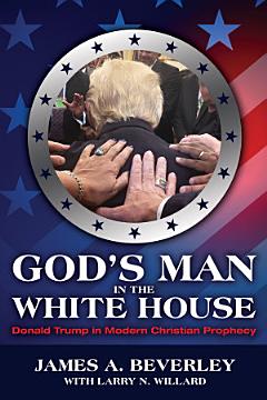 God\'s Man in the White House