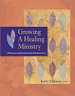 Growing a Healing Ministry