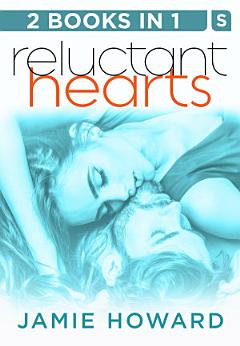 Reluctant Hearts: Until We Break and Until It\'s Right