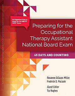 Preparing for The Occupational Therapy Assistant National Board Exam: 45 Days and Counting