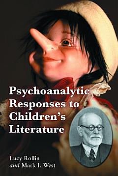 Psychoanalytic Responses to Children\'s Literature