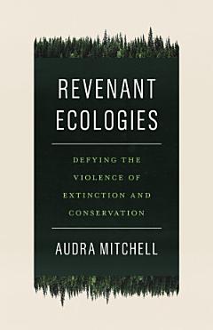 Revenant Ecologies