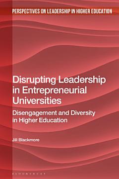 Disrupting Leadership in Entrepreneurial Universities