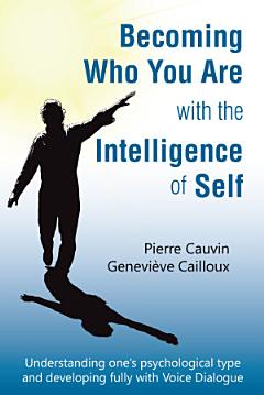 Becoming Who You Are with the Intelligence of Self