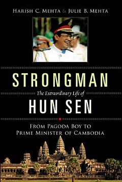 Strongman: The Extraordinary Life of Hun Sen