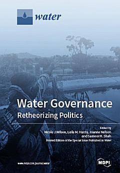 Water Governance: Retheorizing Politics