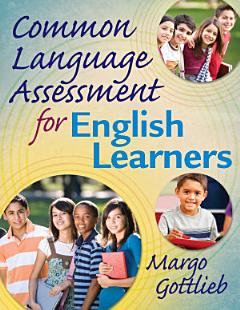 Common Language Assessment for English Learners