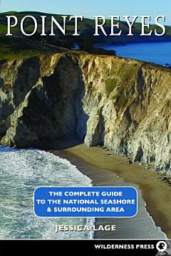 Point Reyes Complete Guide