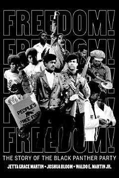 Freedom! The Story of the Black Panther Party