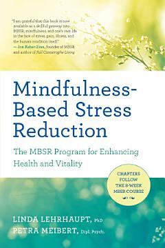 Mindfulness-Based Stress Reduction