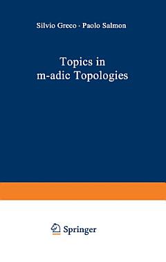 Topics in m-adic Topologies