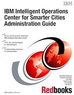 IBM Intelligent Operations Center for Smarter Cities Administration Guide