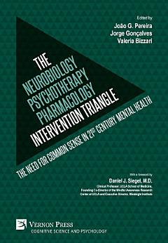 The Neurobiology-Psychotherapy-Pharmacology Intervention Triangle