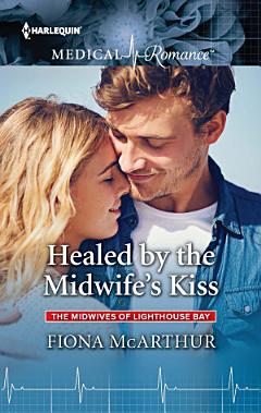 Healed by the Midwife\'s Kiss