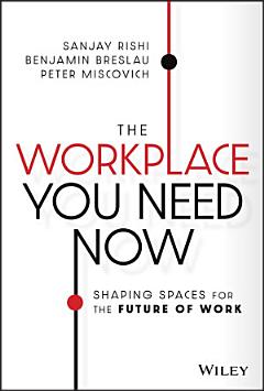 The Workplace You Need Now