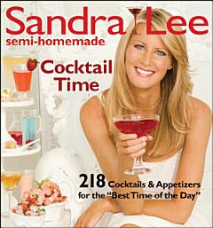 Sandra Lee Semi-Homemade Cocktail Time