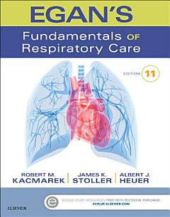 Egan\'s Fundamentals of Respiratory Care - E-Book