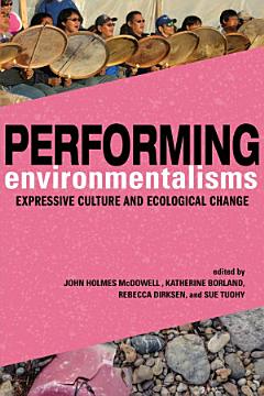 Performing Environmentalisms