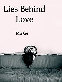 Lies Behind Love