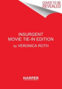 Insurgent Movie Tie-in Edition