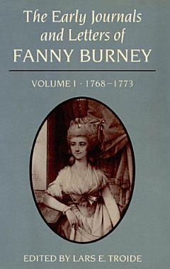 Early Journals and Letters of Fanny Burney