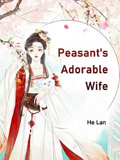 Peasant\'s Adorable Wife