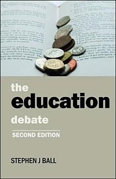 The education debate (second edition)