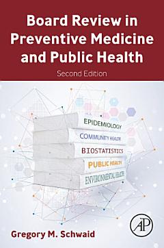 Board Review in Preventive Medicine and Public Health