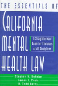 The Essentials of California Mental Health Law