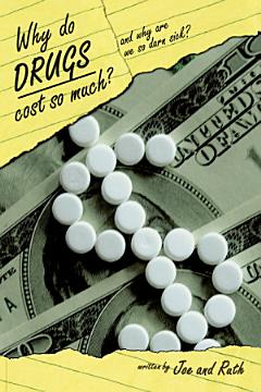 Why Do Drugs Cost So Much?