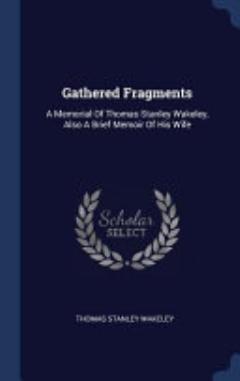 Gathered Fragments