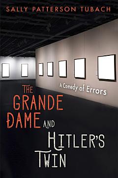 The Grande Dame and Hitler’s Twin