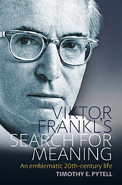 Viktor Frankl\'s Search for Meaning