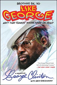 Brothas Be, Yo Like George, Ain\'t That Funkin\' Kinda Hard On You?