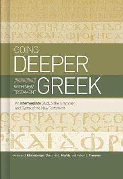 Going Deeper with New Testament Greek