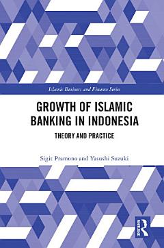 The Growth of Islamic Banking in Indonesia