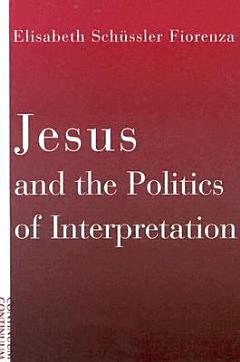 Jesus and the Politics of Interpretation