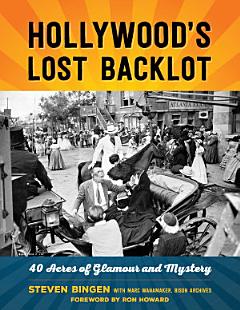 Hollywood\'s Lost Backlot