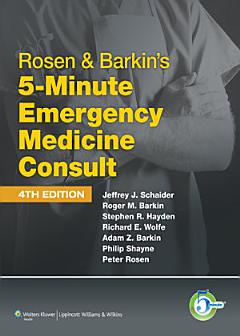 Rosen & Barkin\'s 5-Minute Emergency Medicine Consult