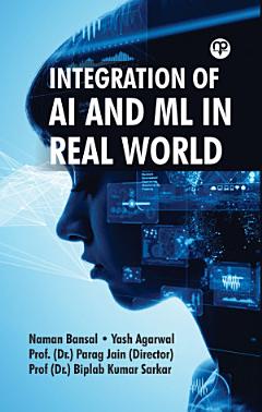 Integration of AI and ML in Real World