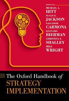 The Oxford Handbook of Strategy Implementation