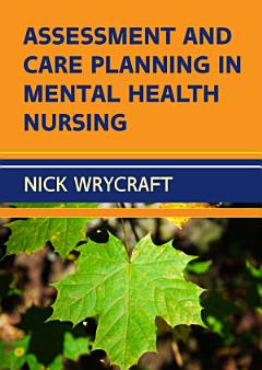 Assessment and Care Planning in Mental Health Nursing