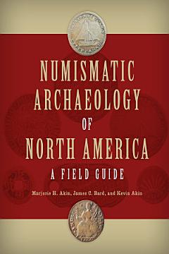 Numismatic Archaeology of North America