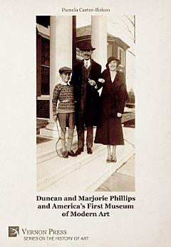 Duncan and Marjorie Phillips and America’s First Museum of Modern Art