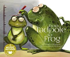 From Tadpole to Frog