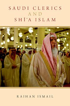 Saudi Clerics and Shi\'a Islam